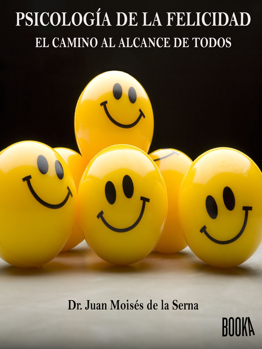 Title details for Psicología de la felicidad by Juan Moises de la Serna - Wait list